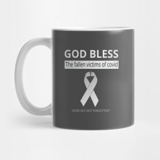 God Bless The Fallen Victims Of Covid Mug